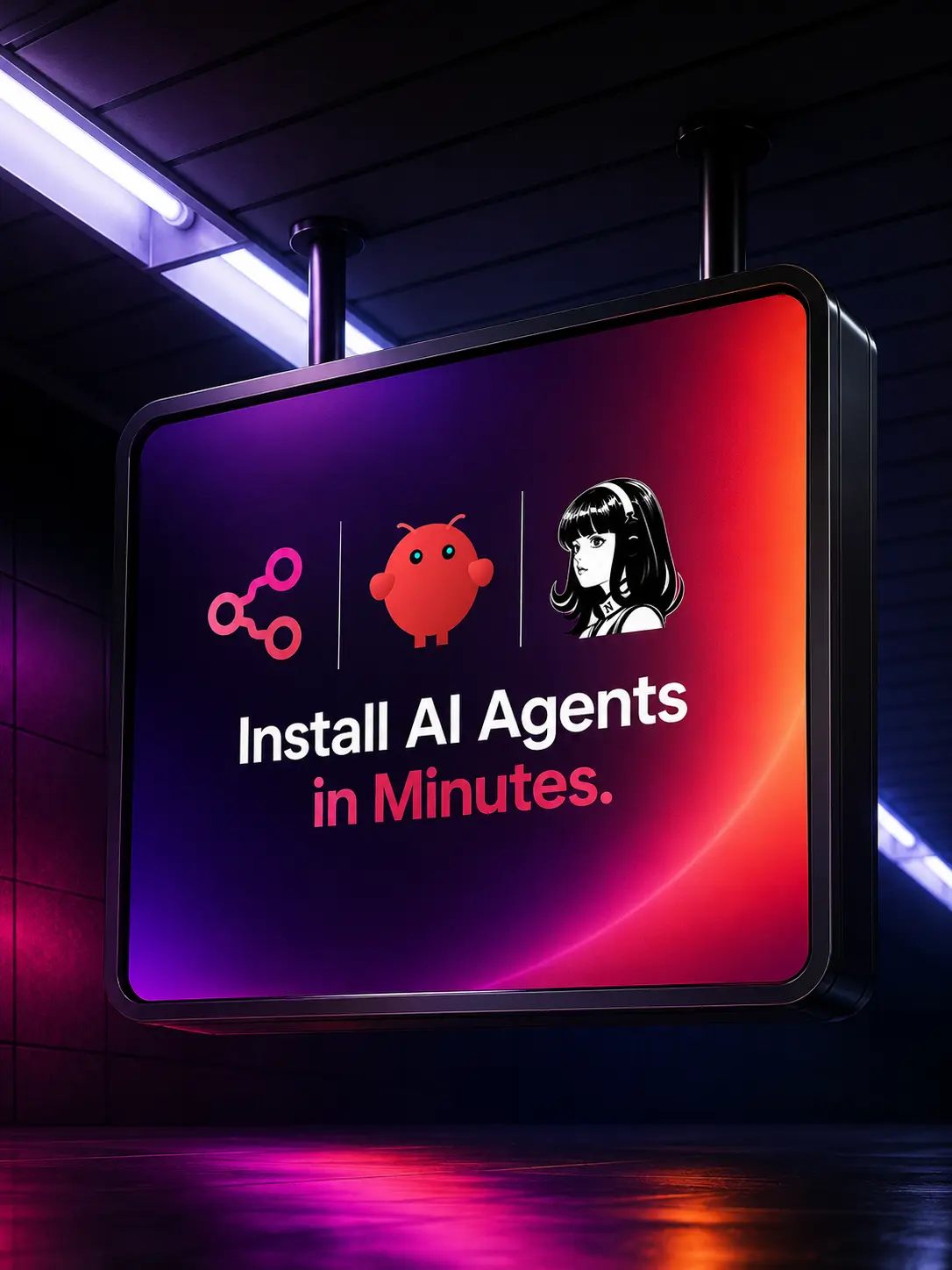 Illuminated sign reading “Install AI Agents in Minutes” above the n8n, Flowise, and Open WebUI marks